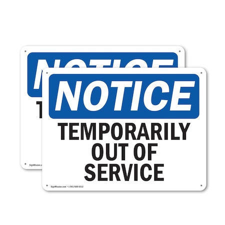 Signmission Temporarily Out Of Service, 24 in W x Rectangle, Aluminum OS-2PACK-NS-A-1824-L-18535
